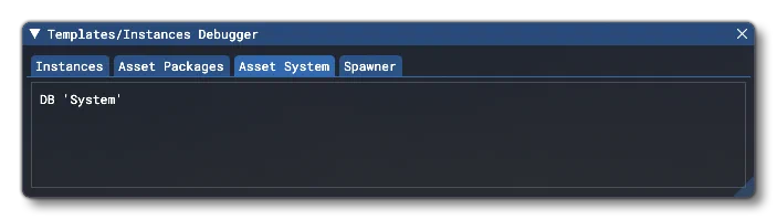 The Asset System Tab Of The Templates/Instances Debugger
